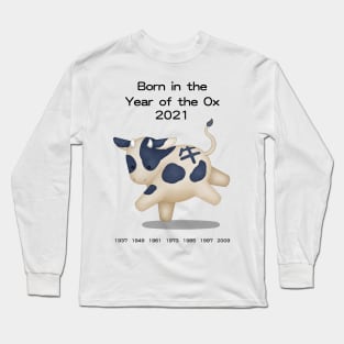 Born in the Year of the Ox 2021 Long Sleeve T-Shirt